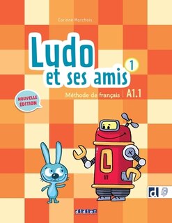 Couverture_Ludo et ses amis 1 : méthode de français : A1.1