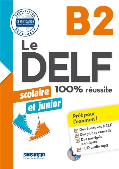 Couverture_Le DELF scolaire et junior B2 : 100 % réussite