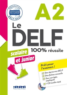 Front cover_Le DELF scolaire et junior, A2 : 100 % réussite