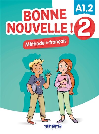 Front cover_Bonne nouvelle ! méthode de français 2 : A1.2