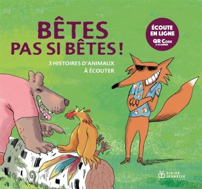 Couverture_B&ecirc;tes pas si b&ecirc;tes !