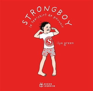 Couverture_Strongboy : le tee-shirt de pouvoir