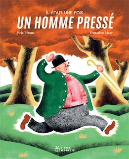 Couverture_Il &eacute;tait une fois un homme press&eacute;