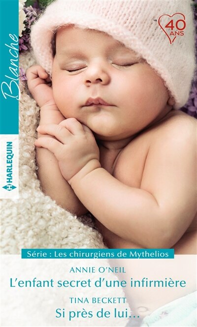 Front cover_L'enfant secret d'une infirmière ; Si près de lui... : les chirurgiens de Mythelios