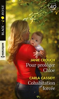 Couverture_Pour protéger Chloe ; Cohabitation forcée