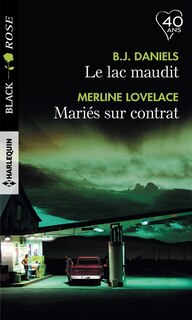Front cover_Le lac maudit ; Mariés sur contrat