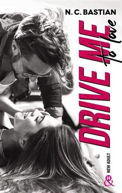 Front cover_Drive me to love