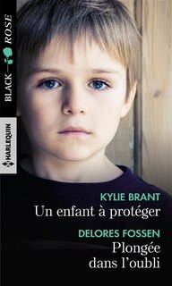 Front cover_Un enfant à protéger - Plongée dans l'oubli
