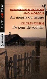 Front cover_Au mépris du risque / De peur de souffrir