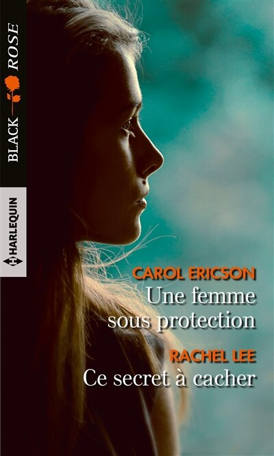 Front cover_Une femme sous protection / Ce secret à cacher