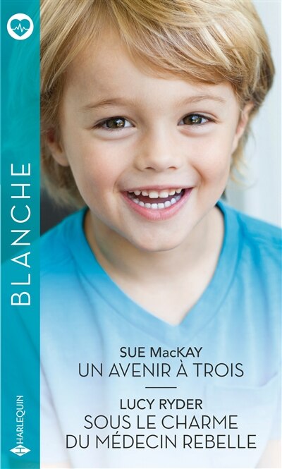 Front cover_Un avenir à trois - Sous le charme du médecin rebelle