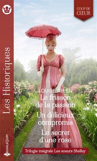 Couverture_Le frisson de la passion - Un délicieux compromis - Le secret d'une rose