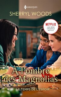 Couverture_Le temps de l'espoir : à l'ombre des magnolias