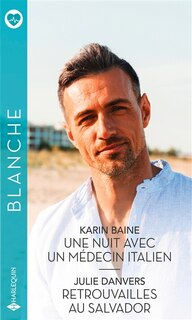 Front cover_Une nuit avec un médecin italien ; Retrouvailles au Salvador