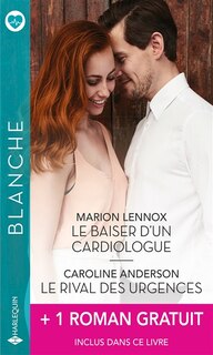 Front cover_Le baiser d'un cardiologue ; Le rival des urgences