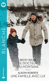 Front cover_Le docteur du Montana ; Une famille avec lui