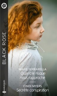 Front cover_Quand le risque nous rapproche ; Secrète conspiration