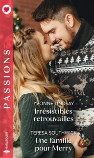 Front cover_Irrésistibles retrouvailles ; Une famille pour Merry