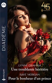 Couverture_Une troublante héritière ; Pour le bonheur d'un prince