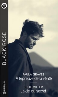 Couverture_A l'épreuve de la vérité ; La clé du secret