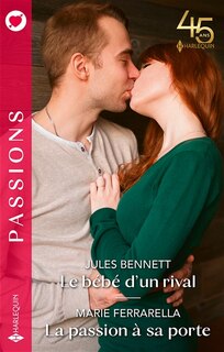 Front cover_Le bébé d'un rival ; La passion à sa porte