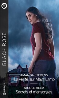 Couverture_La vérité sur Maya Lamb ; Secrets et mensonges