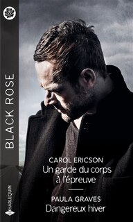 Front cover_Un garde du corps à l'épreuve ; Dangereux hiver