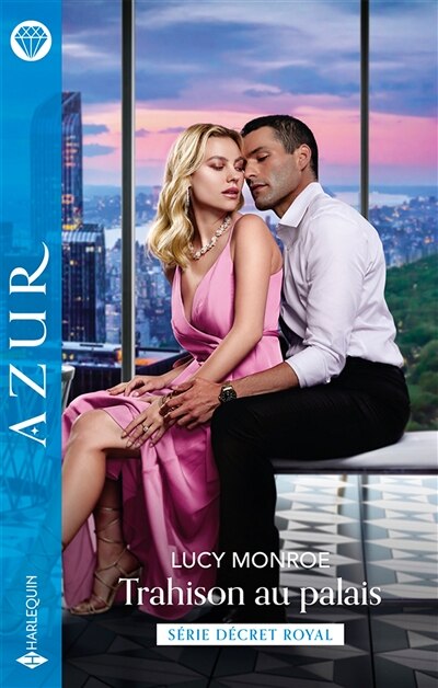 Couverture_Trahison au palais : d&eacute;cret royal