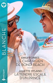 Front cover_Le chirurgien de Bondi Beach ; La tendre escale d'un prince