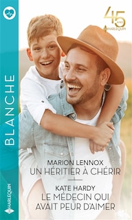 Front cover_Un héritier à chérir ; Le médecin qui avait peur d'aimer