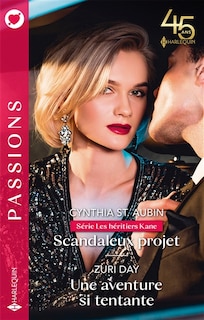 Couverture_Scandaleux projet : les héritiers Kane ; Une aventure si tentante