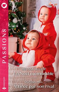 Couverture_Un Noël mémorable ; Attirée par son rival