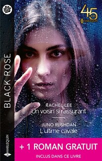 Couverture_Un voisin si rassurant ; L'ultime cavale ; Hanté par le doute
