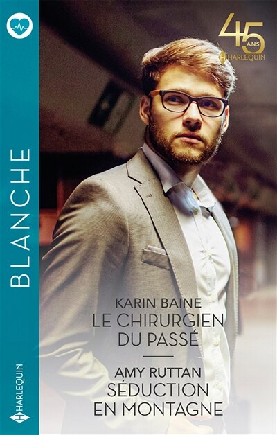 Front cover_Le chirurgien du passé ; Séduction en montagne