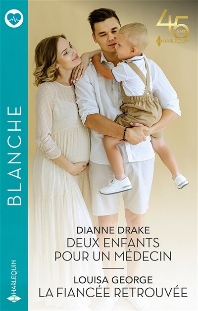 Front cover_Deux enfants pour un médecin ; La fiancée retrouvée