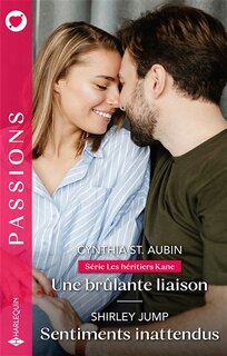 Front cover_Une brûlante liaison : les héritiers Kane ; Sentiments inattendus