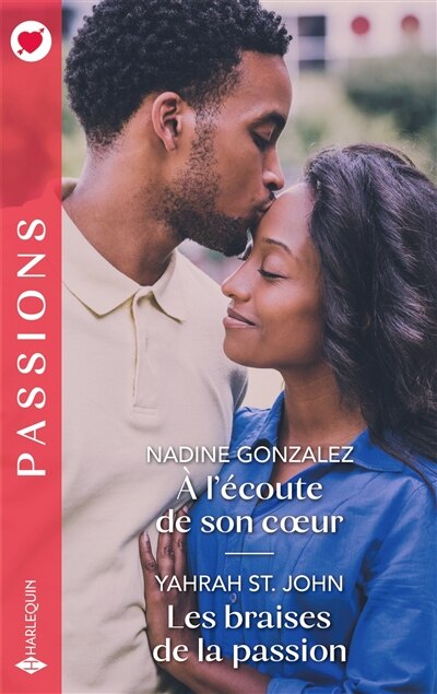 Couverture_A l'écoute de son coeur ; Les braises de la passion