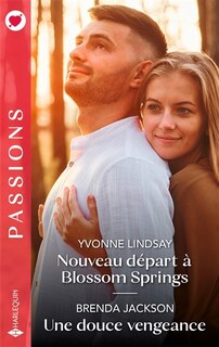 Front cover_Nouveau départ à Blossom Springs ; Une douce vengeance