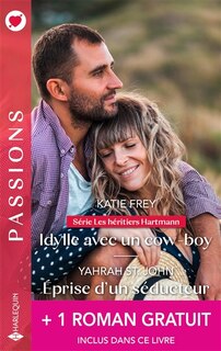 Couverture_Idylle avec un cow-boy : les héritiers Hartmann ; Eprise d'un séducteur