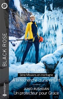 Couverture_A la recherche d'une enfant : missions en montagne ; Un protecteur pour Grace
