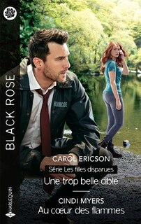 Couverture_Une trop belle cible : les filles disparues ; Au coeur des flammes