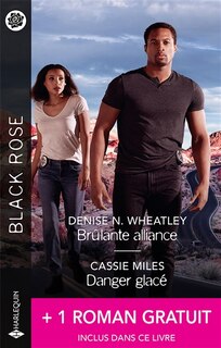 Front cover_Brûlante alliance ; Danger glacé ; Une vérité à haut risque