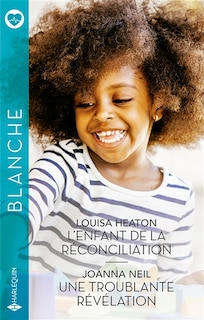 Front cover_L' enfant de la réconciliation ; Une troublante révélation