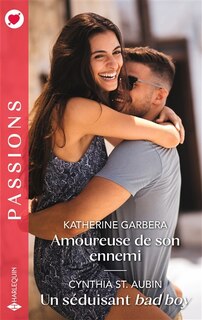 Couverture_Amoureuse de mon ennemi ; Un séduisant bad boy