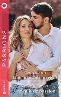 Couverture_Liaison avec son rival ; Une nuit de passion