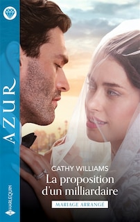 Front cover_La proposition d'un milliardaire : mariage arrangé