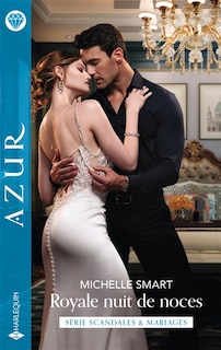 Front cover_Royale nuit de noces : scandales & mariages