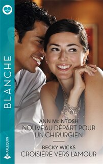 Front cover_Nouveau départ pour un chirurgien ; Croisière vers l'amour