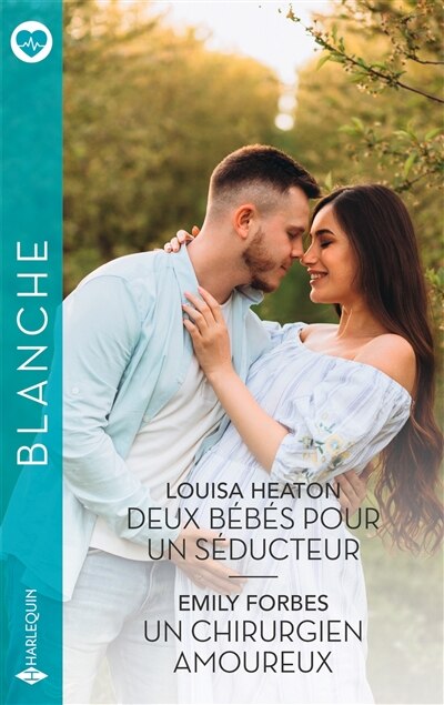 Front cover_Deux bébés pour un séducteur ; Un chirurgien amoureux