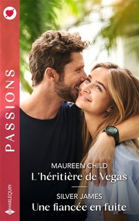Front cover_L'héritière de Vegas ; Une fiancée en fuite